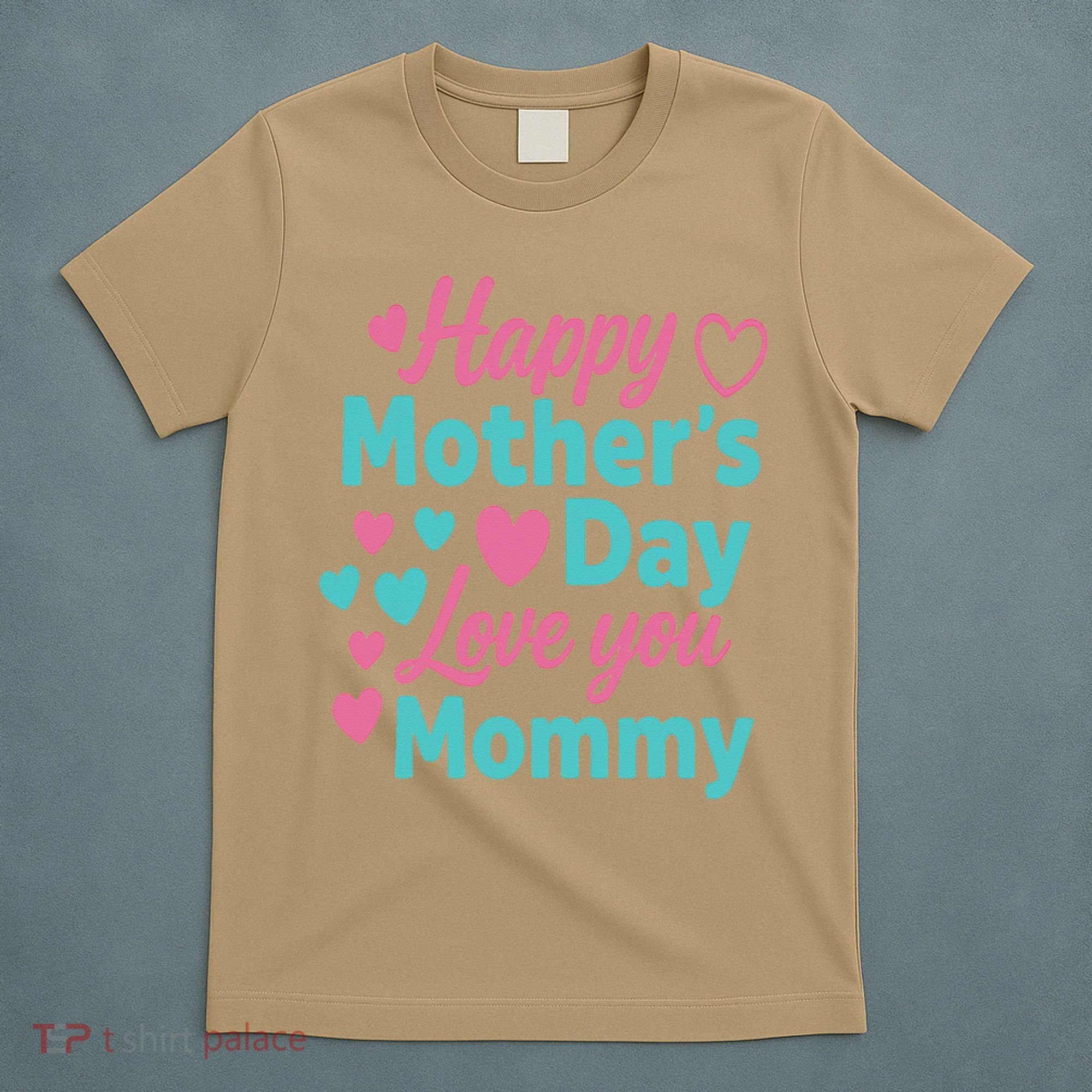Happy Mothers Day For Baby Saying For Mom T-Shirt