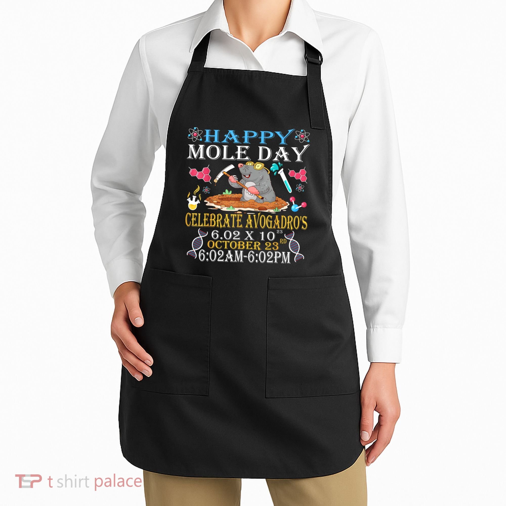 Happy Mole Day Celebrate AvogadroS Mole 6.02 X 10 October Apron