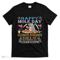 Happy Mole Day Celebrate AvogadroS Mole 6.02 X 10 October T-Shirt thumb 0