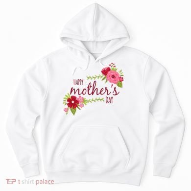 Happy Mother's Day Flower Hoodie