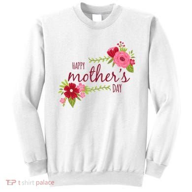 Happy Mother's Day Flower Sweatshirt