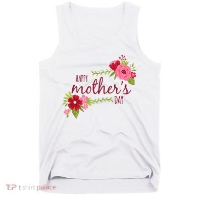 Happy Mother's Day Flower Tank Top