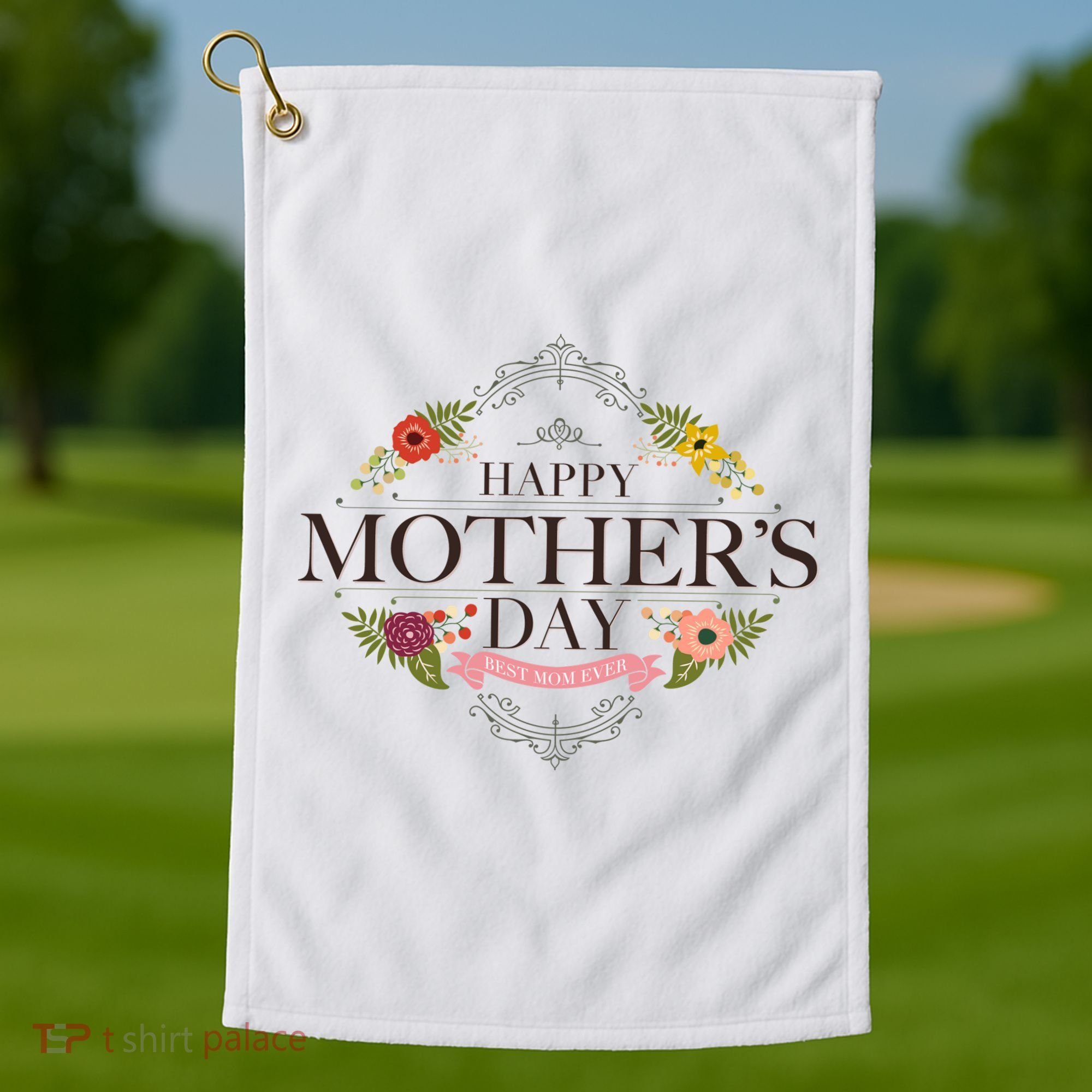 Happy Mother's Day Best Mom Ever Floral Golf Towel