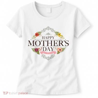 Happy Mother's Day Best Mom Ever Floral Women's T-Shirt
