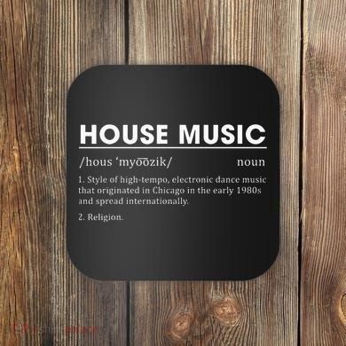 House Music Definition Electronic Dance Music Coaster