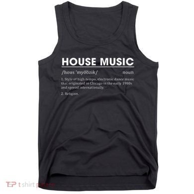 House Music Definition Electronic Dance Music Tank Top