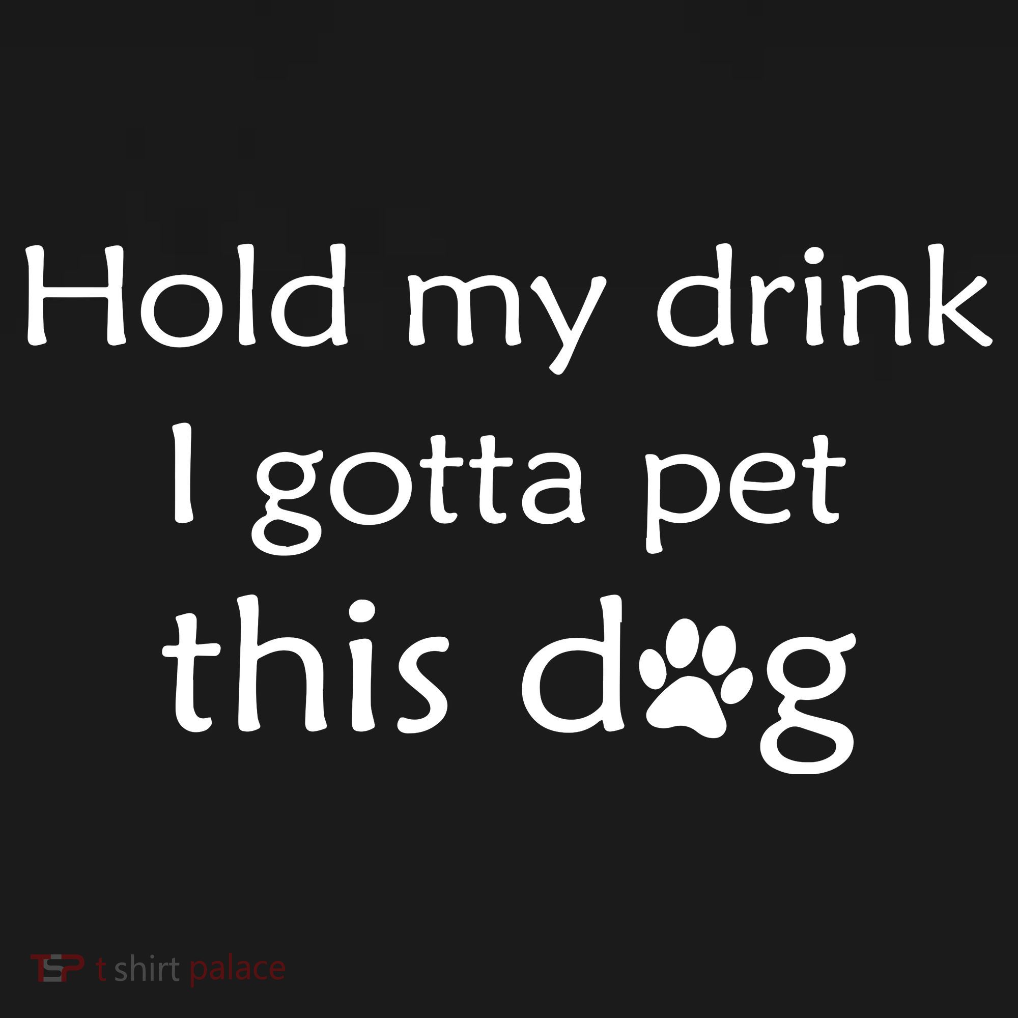 Hold My Drink I Gotta Pet This Dog Women's Hoodie