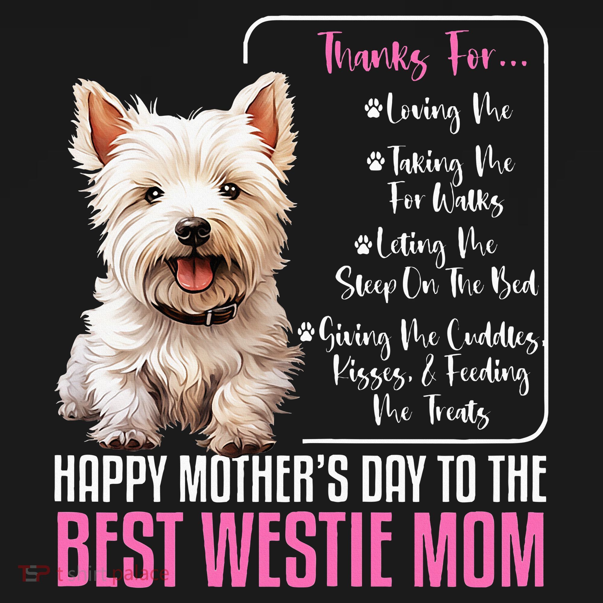 Happy MotherS Day To The Best Westie Mom White Terrier Dog Sweatshirt
