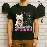Happy MotherS Day To The Best Westie Mom White Terrier Dog T-Shirt thumb 6