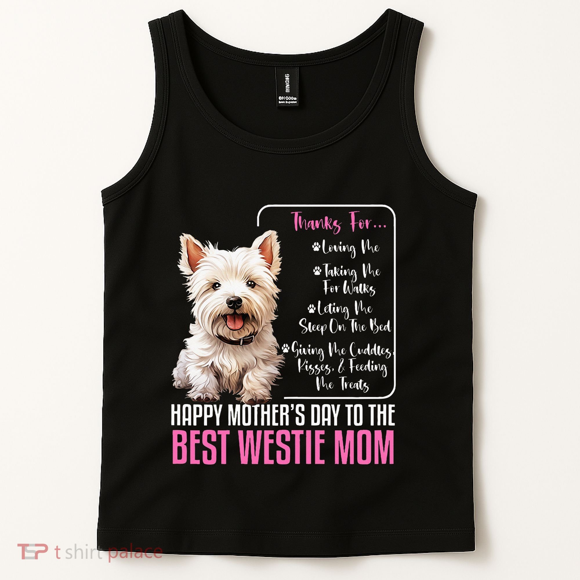 Happy MotherS Day To The Best Westie Mom White Terrier Dog Tank Top
