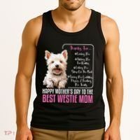 Happy MotherS Day To The Best Westie Mom White Terrier Dog Tank Top thumb 3