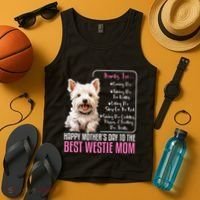 Happy MotherS Day To The Best Westie Mom White Terrier Dog Tank Top thumb 4