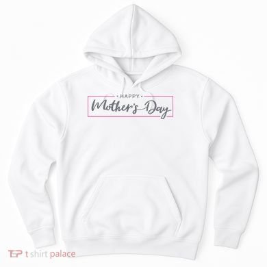 Happy Mother's Day Holiday Gift Hoodie