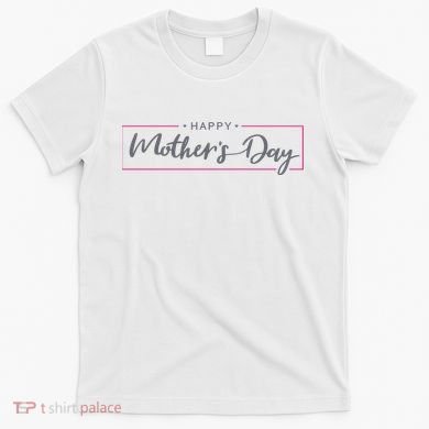 Happy Mother's Day Holiday Gift T-Shirt