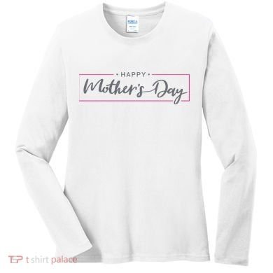 Happy Mother's Day Holiday Gift Women's Long Sleeve Shirt