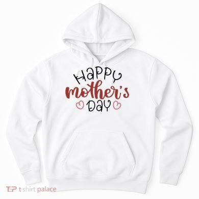 Happy Mothers Day Special Gift Hoodie