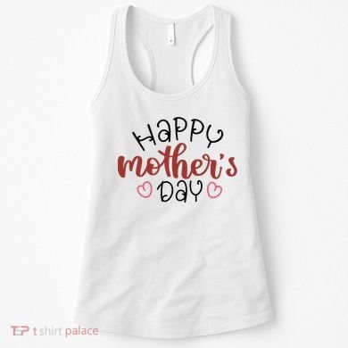 Happy Mothers Day Special Gift Women's Tank Top