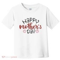 Happy Mothers Day Special Gift Toddler T-Shirt thumb 0