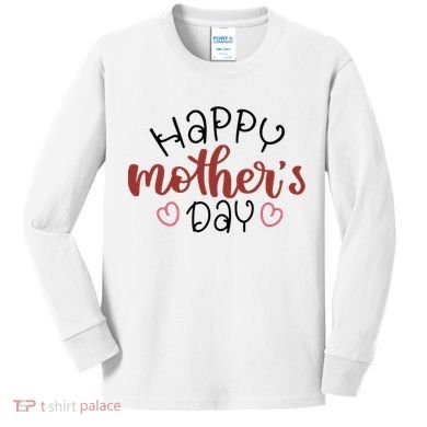 Happy Mothers Day Special Gift Kids Long Sleeve Shirt