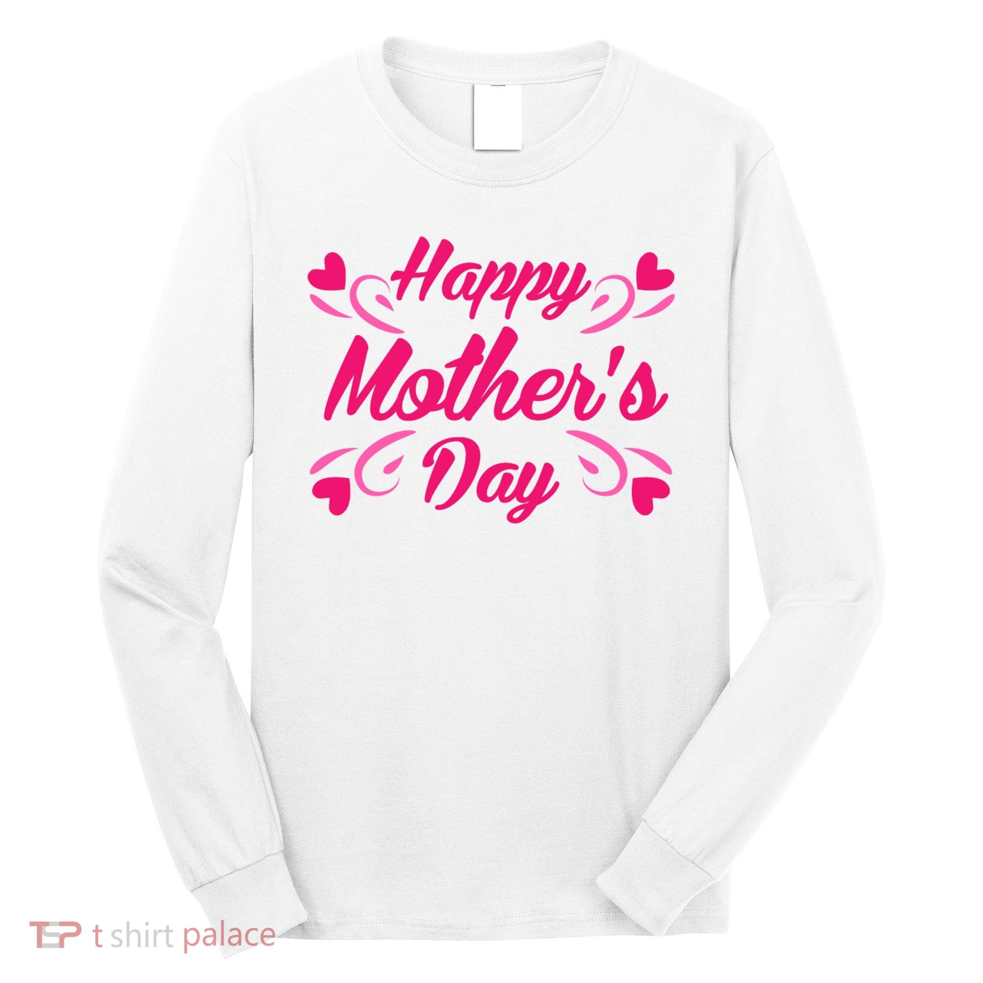 Happy Mothers Day Hearts Gift Long Sleeve Shirt