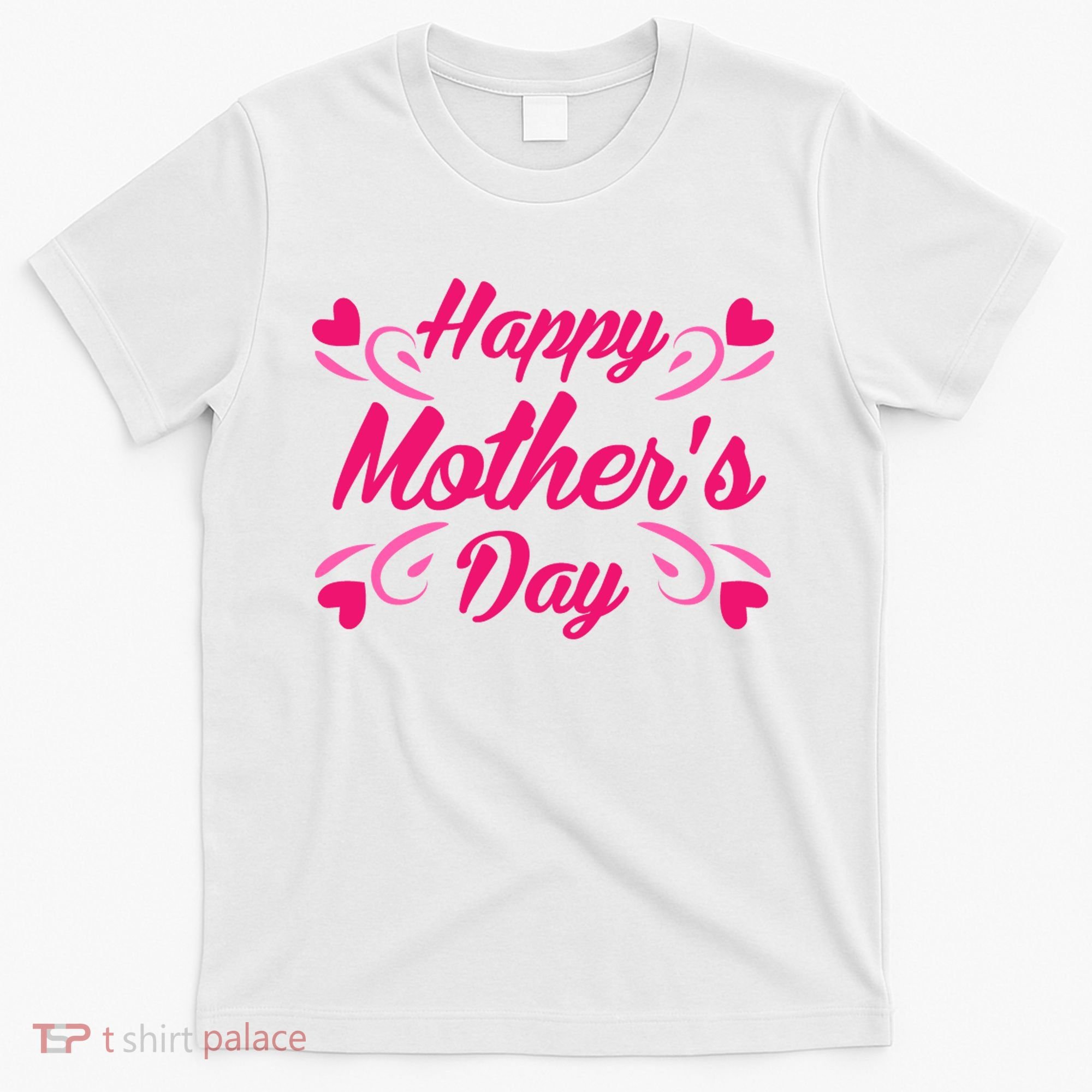 Happy Mothers Day Hearts Gift T-Shirt