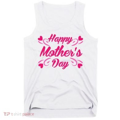 Happy Mothers Day Hearts Gift Tank Top