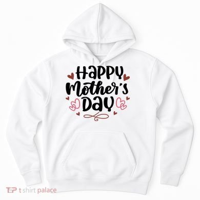 Happy Mother's Day Cute Gift For Mom Hoodie