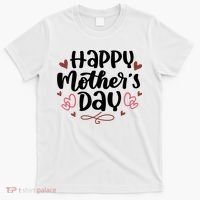Happy Mother's Day Cute Gift For Mom T-Shirt thumb 0