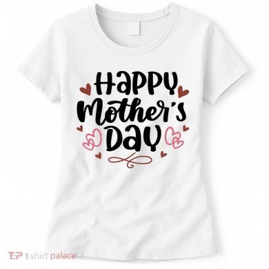 Happy Mother's Day Cute Gift For Mom Women's T-Shirt