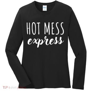 Hot Mess Express Women's Long Sleeve Shirt