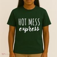 Hot Mess Express T-Shirt thumb 4