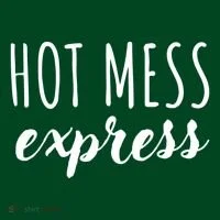 Hot Mess Express T-Shirt thumb 7