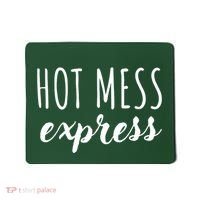 Hot Mess Express Mousepad thumb 0