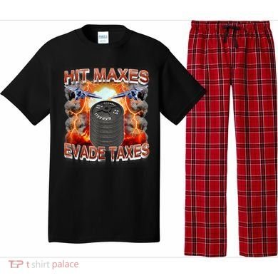 Hit Maxes Evade Taxes Pajama Set