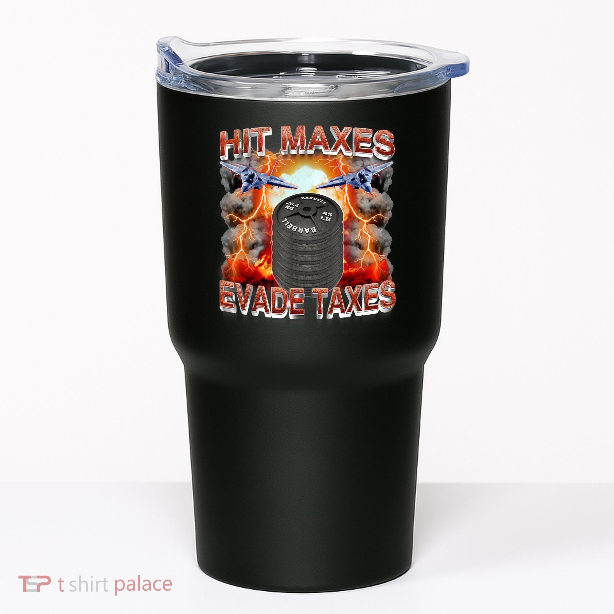 Hit Maxes Evade Taxes Tumbler