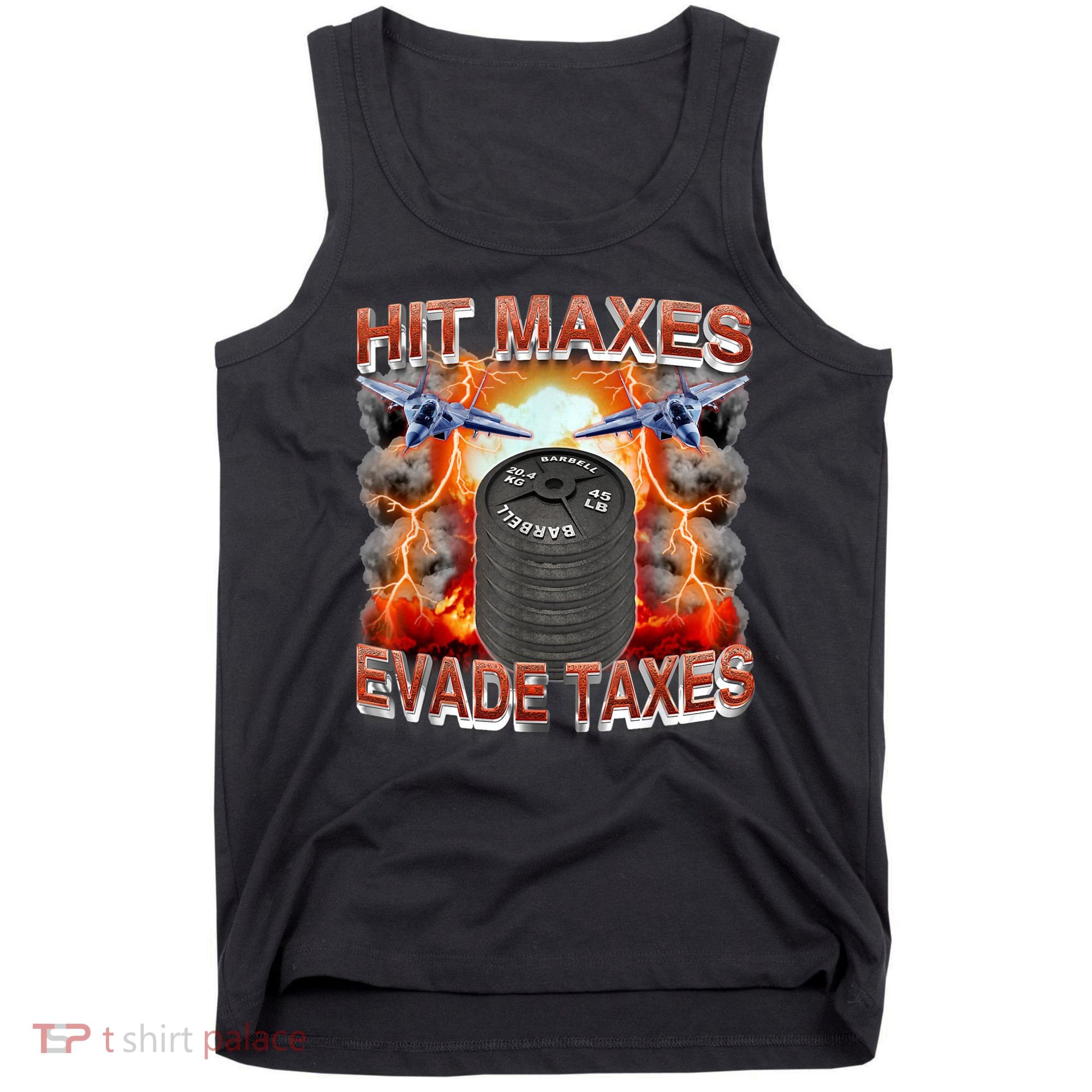 Hit Maxes Evade Taxes Tank Top