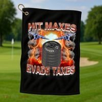 Hit Maxes Evade Taxes Golf Towel thumb 1