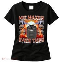 Hit Maxes Evade Taxes Women's T-Shirt thumb 0