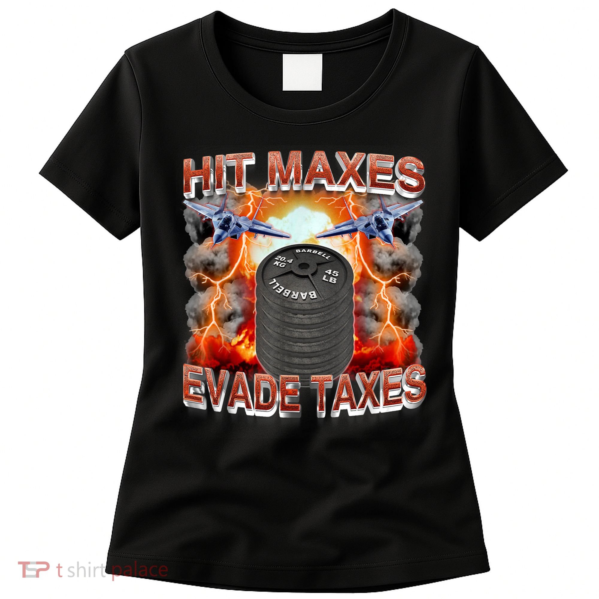 Hit Maxes Evade Taxes Women's T-Shirt