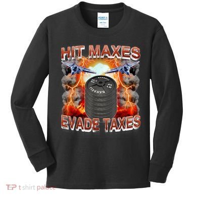 Hit Maxes Evade Taxes Kids Long Sleeve Shirt