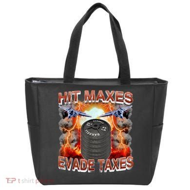 Hit Maxes Evade Taxes Tote Bag