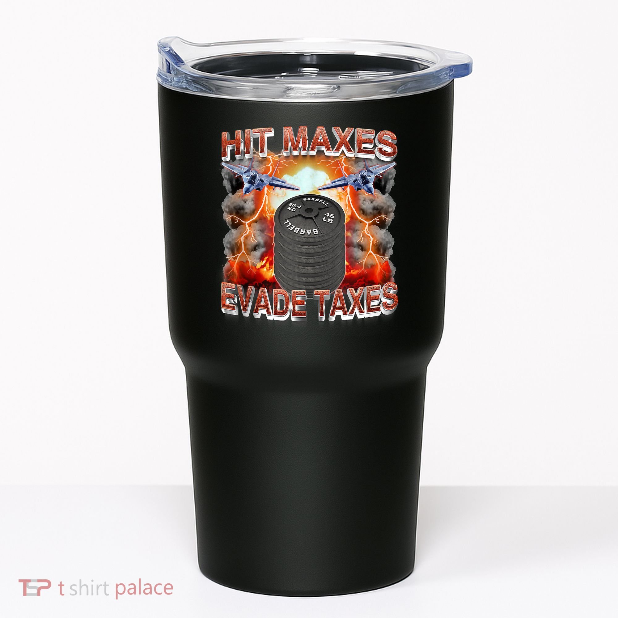 Hit Maxes Evade Taxes Tumbler