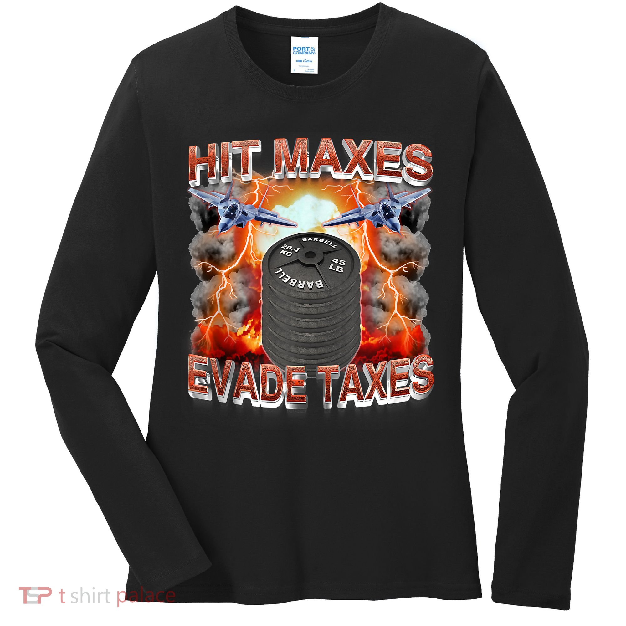 Hit Maxes Evade Taxes Women's Long Sleeve Shirt