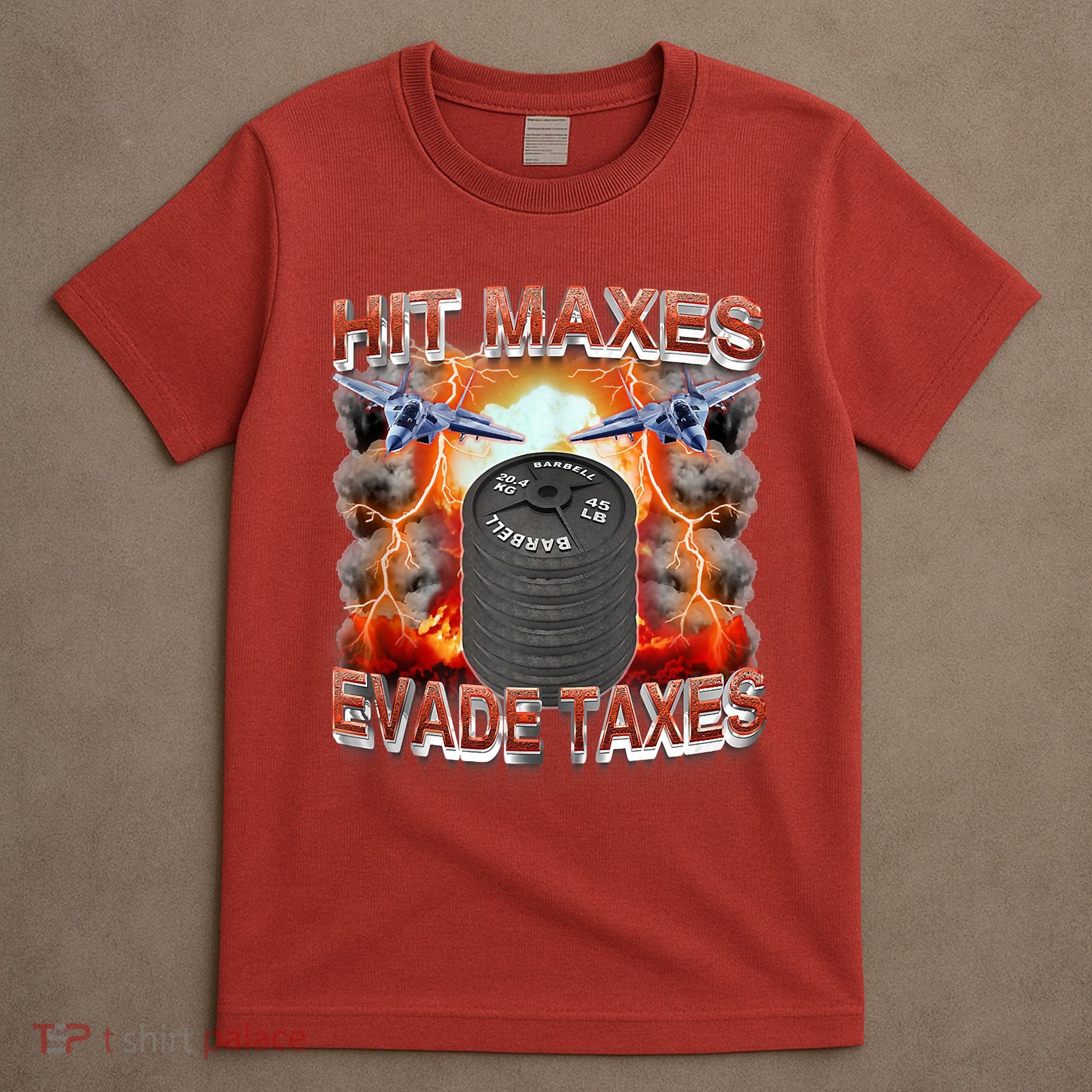Hit Maxes Evade Taxes T-Shirt