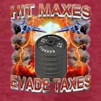 Hit Maxes Evade Taxes Women's T-Shirt thumb 6