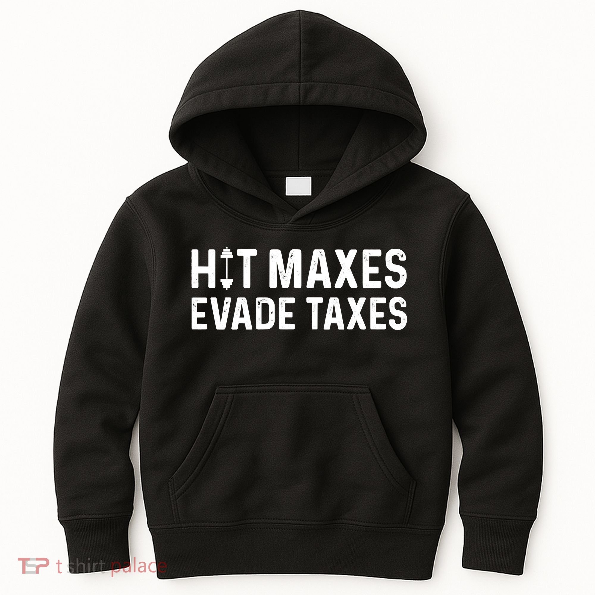 Hit Maxes Evade Taxes Gym Bodybuilding Kids Hoodie