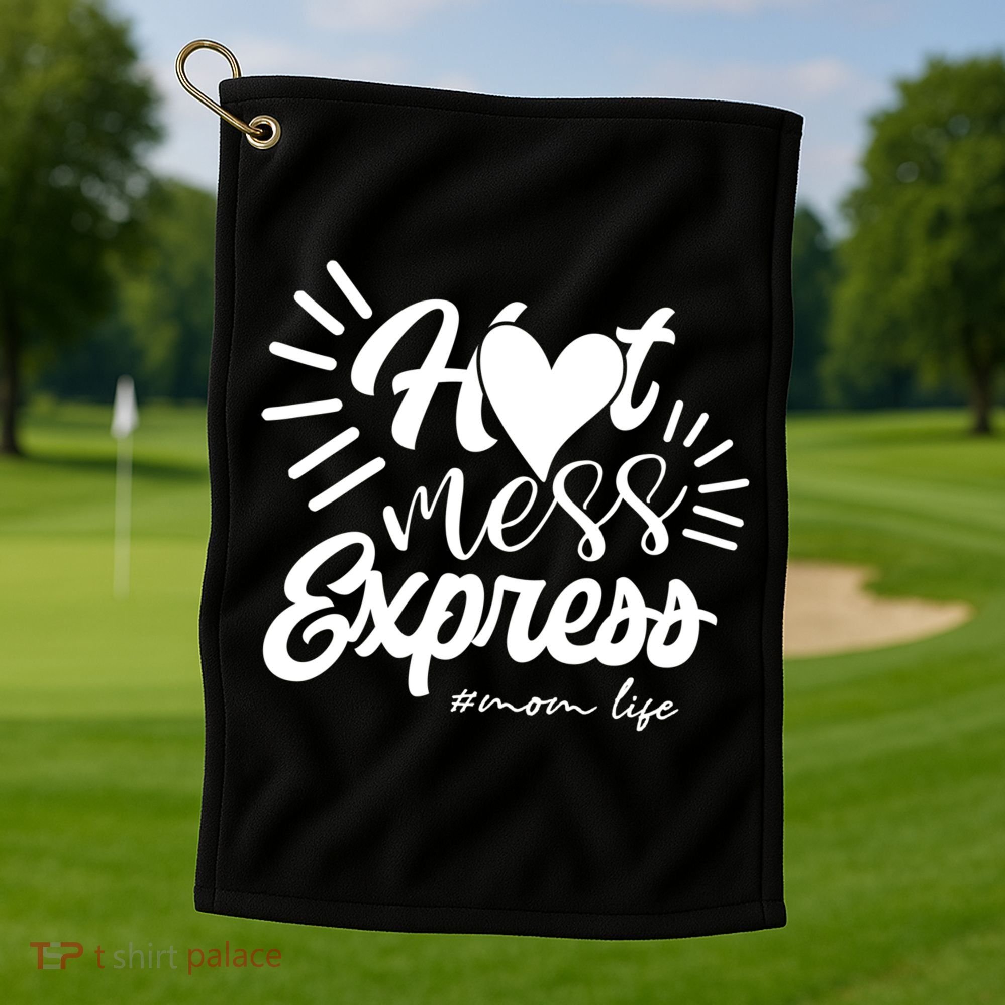 Hot Mess Express Mom Life Mother Gift Golf Towel