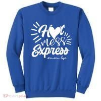 Hot Mess Express Mom Life Mother Gift Sweatshirt thumb 0