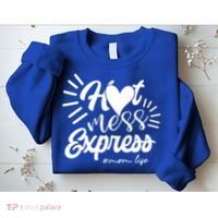 Hot Mess Express Mom Life Mother Gift Sweatshirt thumb 2