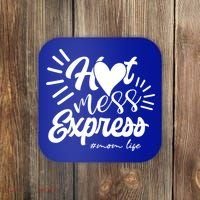 Hot Mess Express Mom Life Mother Gift Coaster thumb 0